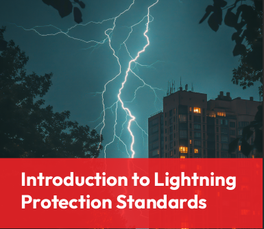 Introduction to Lightning Protection Standards